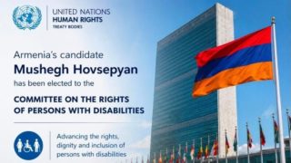 Հայաստանի թեկնածուն ընտրվել է ՄԱԿ-ի Հաշմանդամություն ունեցող անձանց հանձնաժողովի անդամ